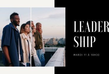 Réunion LEADERSHIP Mardi 11 avril 2023 – 18h30
